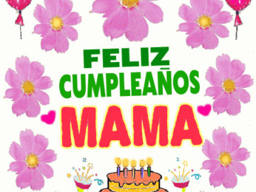 Feliz Cumpleaños MAMA imágenes gif